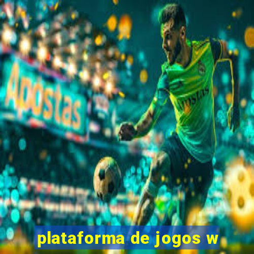 plataforma de jogos w